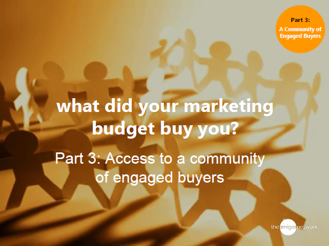 >Part 3: Access to a community of engaged buyers 